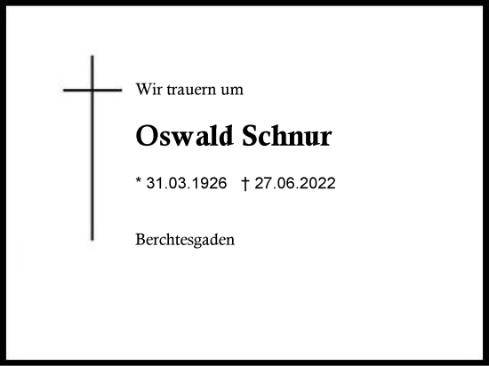 Traueranzeige von Oswald Schnur von Region Chiemgau