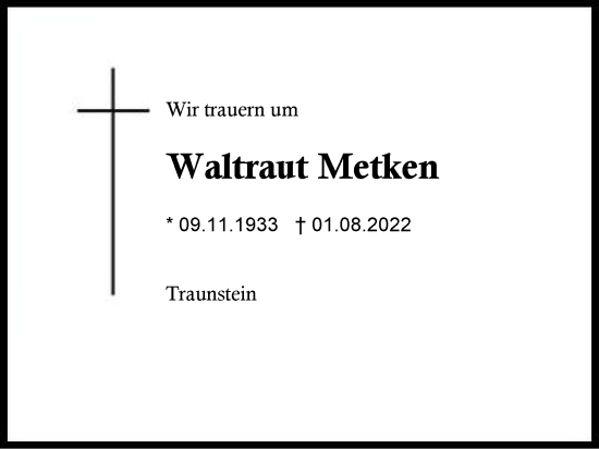 Traueranzeige von Waltraut Metken von Region Chiemgau
