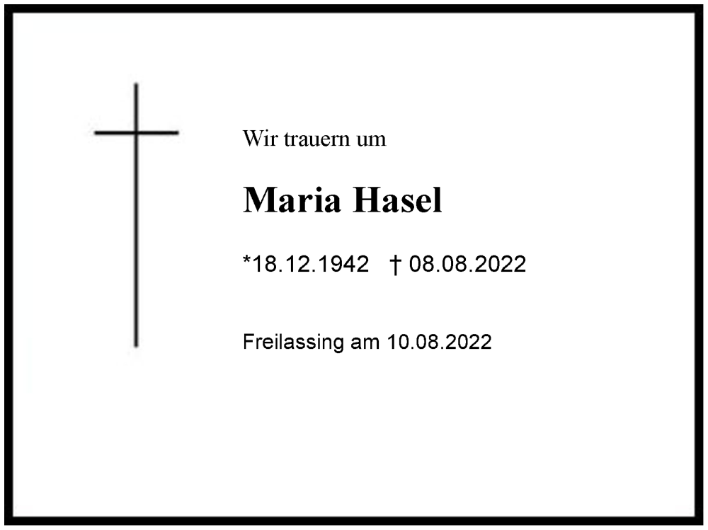  Traueranzeige für Maria Hasel vom 10.08.2022 aus Region Berchtesgadener Land