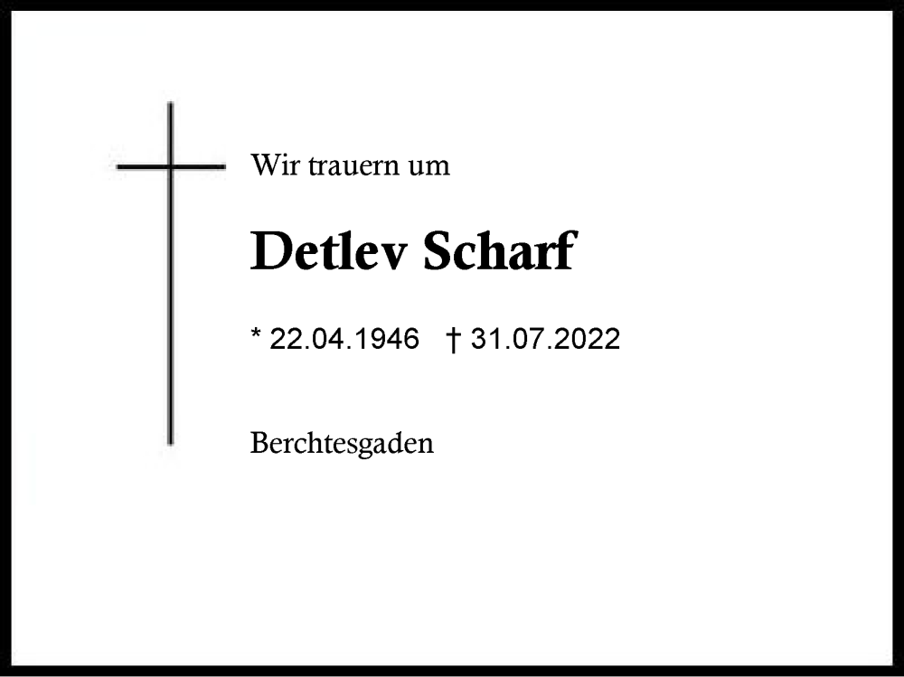  Traueranzeige für Detlev Scharf vom 06.08.2022 aus Region Chiemgau
