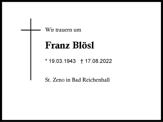 Traueranzeige von Franz Blösl von Region Berchtesgadener Land