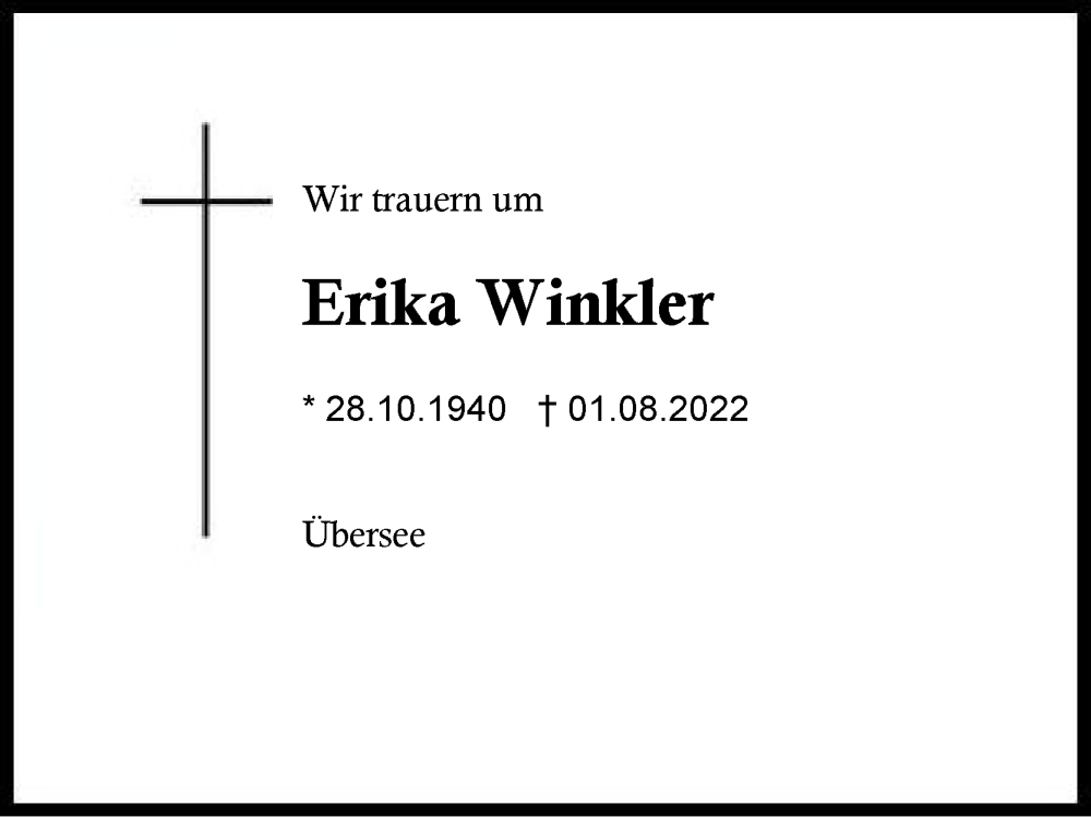  Traueranzeige für Erika Winkler vom 06.08.2022 aus Region Chiemgau