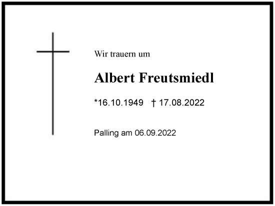 Traueranzeige von Albert Freutsmiedl von Region Chiemgau