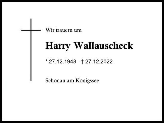 Traueranzeige von Harry Wallauscheck von Region Chiemgau