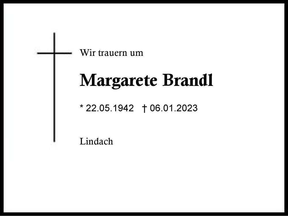  Traueranzeige für Margarete Brandl vom 10.01.2023 aus Traunstein