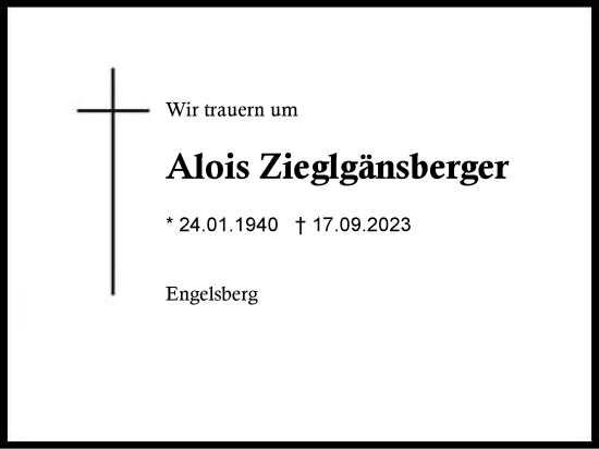 Traueranzeige von Alois Zieglgänsberger von Traunstein