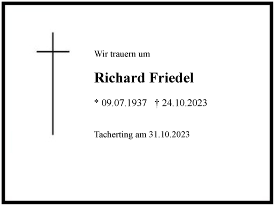 Traueranzeige von Richard Friedel von Region Chiemgau