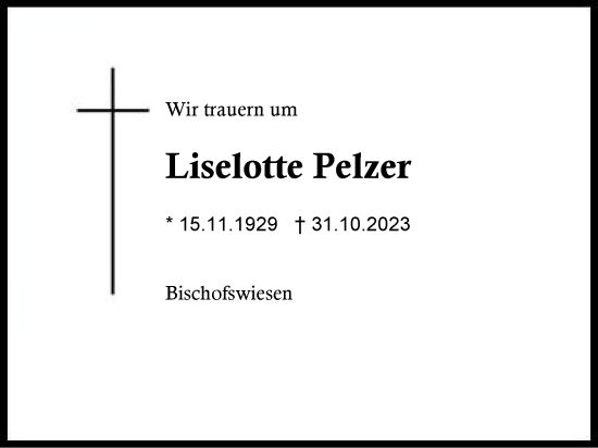 Traueranzeige von Liselotte Pelzer von Region Chiemgau