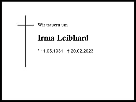 Traueranzeige von Irma Leibhard von Region Chiemgau