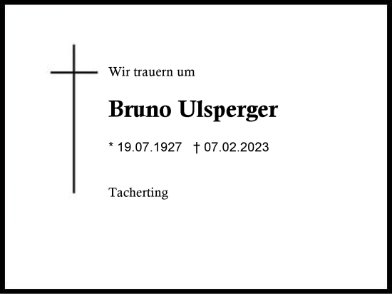 Traueranzeige von Bruno Ulsperger von Traunstein