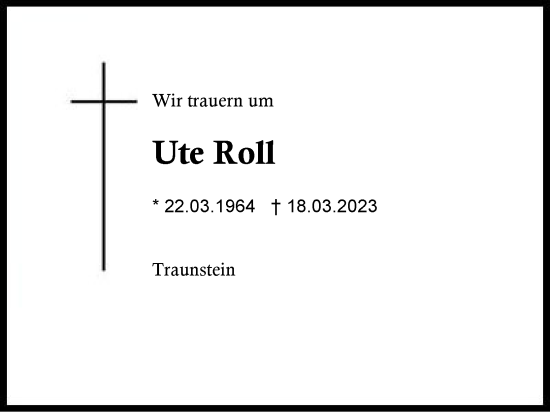 Traueranzeige von Ute Roll von Region Chiemgau