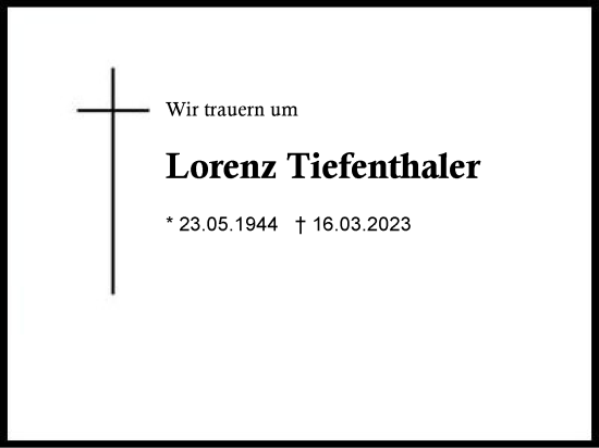 Traueranzeige von Lorenz Tiefenthaler von Region Chiemgau