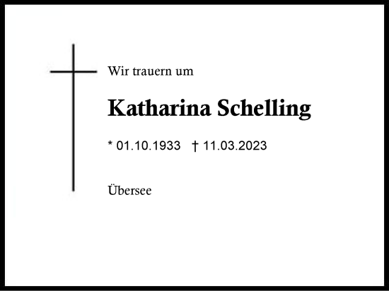 Traueranzeige von Katharina Schelling von Region Chiemgau