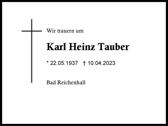 Traueranzeige von Karl Heinz Tauber von Region Berchtesgadener Land