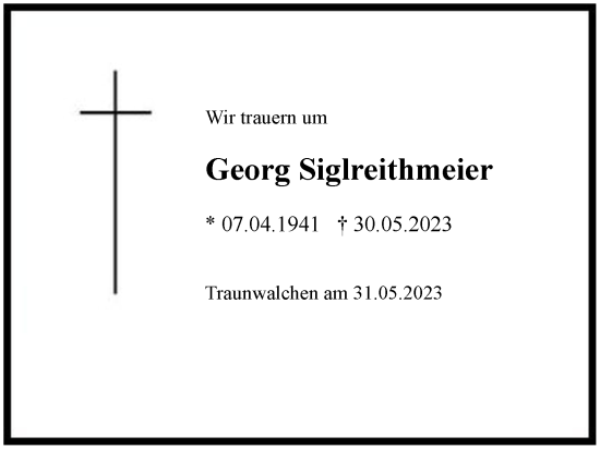 Traueranzeige von Georg Siglreithmeier von Region Chiemgau