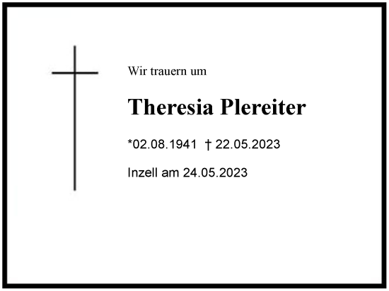 Traueranzeige von Theresia Plereiter von Region Chiemgau