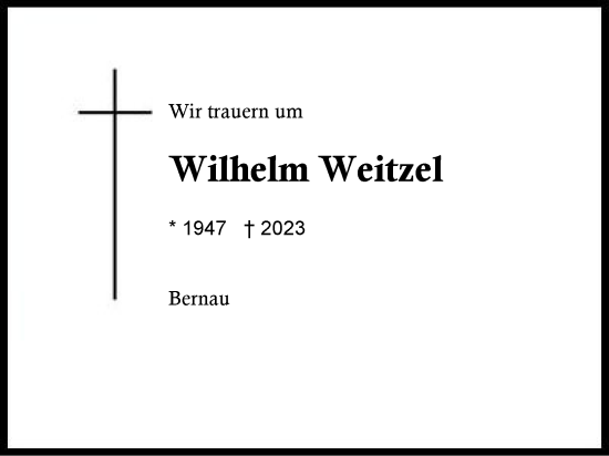 Traueranzeige von Wilhelm Weitzel von Region Chiemgau