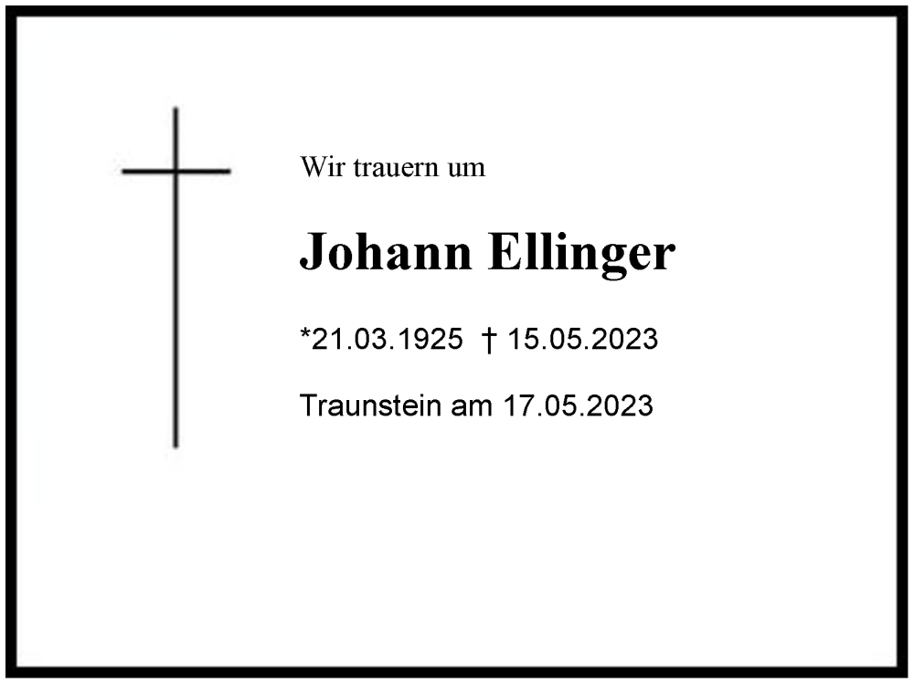  Traueranzeige für Johann Ellinger vom 17.05.2023 aus Region Chiemgau