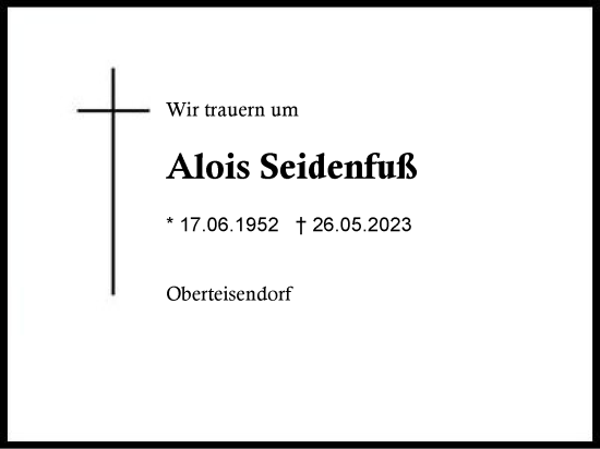 Traueranzeige von Alois Seidenfuß von Traunstein