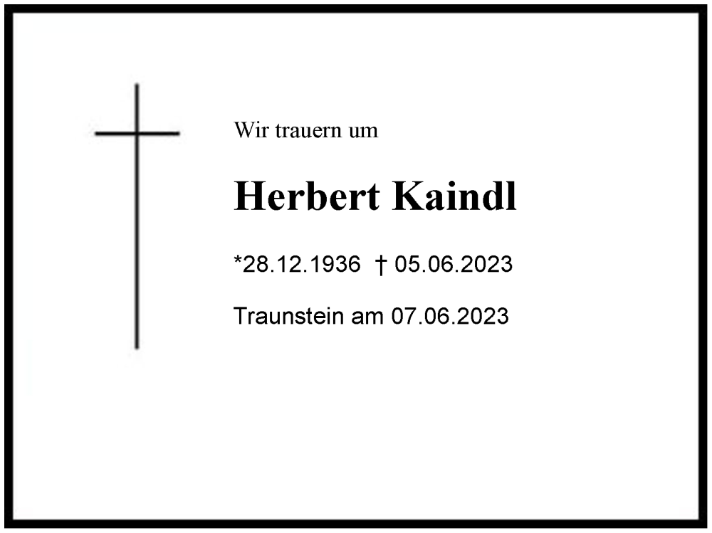  Traueranzeige für Herbert Kaindl vom 07.06.2023 aus Region Chiemgau