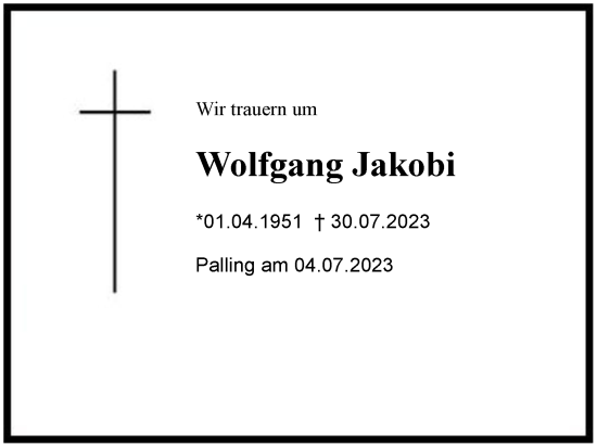 Traueranzeige von Wolfgang Jakobi von Region Chiemgau