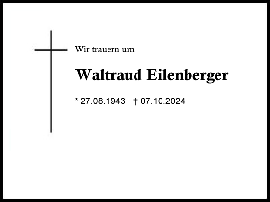 Traueranzeige von Waltraud Eilenberger von Traunstein