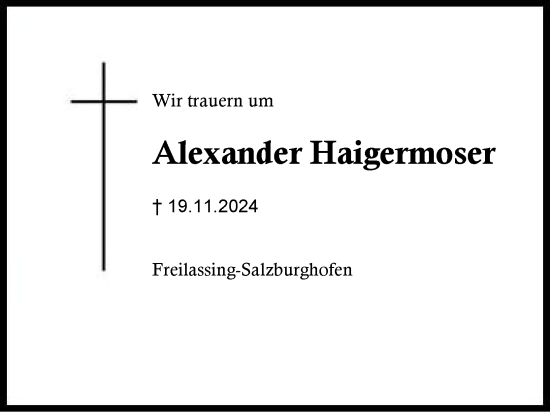 Traueranzeige von Alexander Haigermoser von Region Berchtesgadener Land