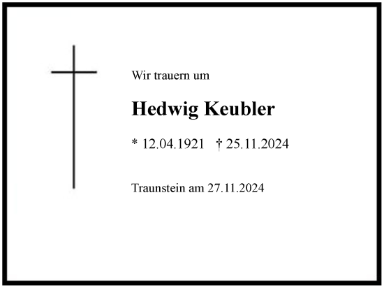 Traueranzeige von Hedwig Keubler von Region Chiemgau