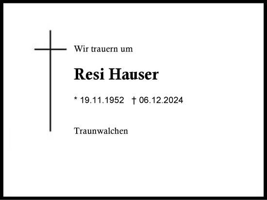 Traueranzeige von Resi Hauser von Region Chiemgau