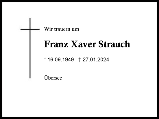 Traueranzeige von Franz Xaver Strauch von Region Chiemgau