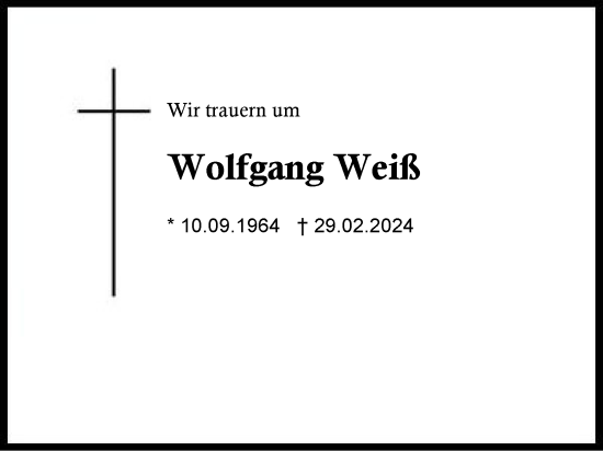 Traueranzeige von Wolfgang Weiß von Region Berchtesgadener Land