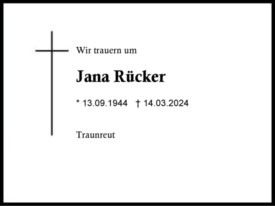 Traueranzeige von Jana Rücker von Traunstein
