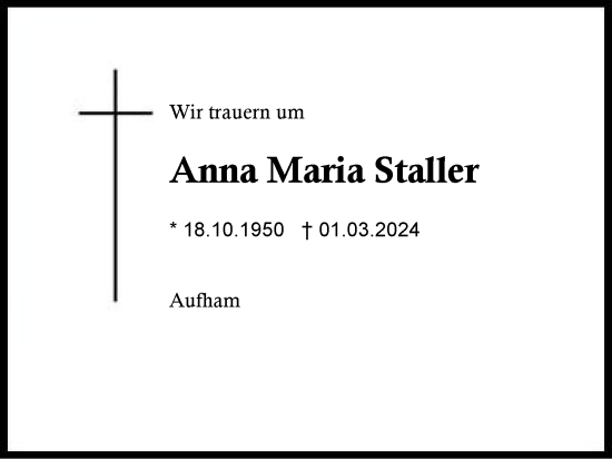 Traueranzeige von Anna Maria Staller von Region Chiemgau