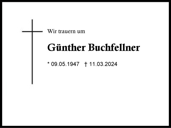 Traueranzeige von Günther Buchfellner von Region Chiemgau