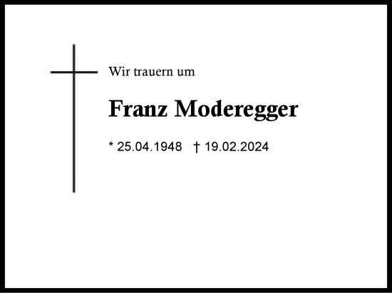 Traueranzeige von Franz Moderegger von Region Chiemgau