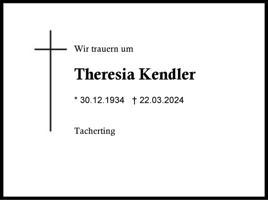 Traueranzeige von Theresia Kendler von Traunstein