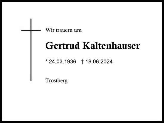 Traueranzeige von Gertrud Kaltenhauser von Traunstein