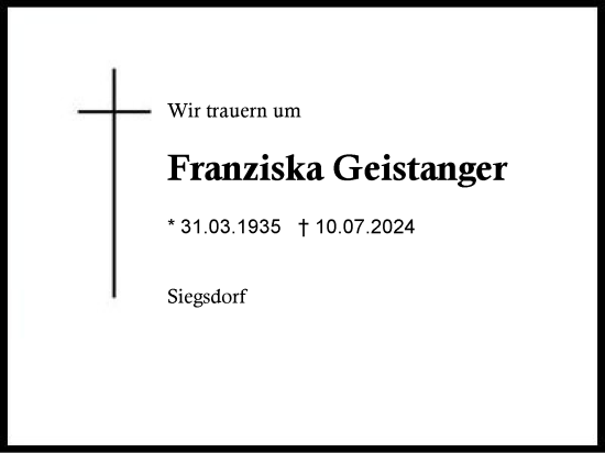 Traueranzeige von Franziska Geistanger von Region Chiemgau