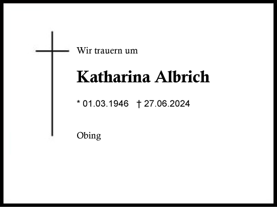 Traueranzeige von Katharina Albrich von Traunstein