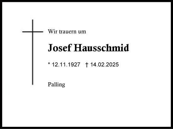 Traueranzeige von Josef Hausschmid von Traunstein