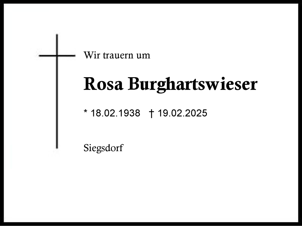  Traueranzeige für Rosa Burghartswieser vom 22.02.2025 aus Region Chiemgau