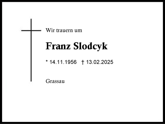 Traueranzeige von Franz Slodcyk von Region Chiemgau