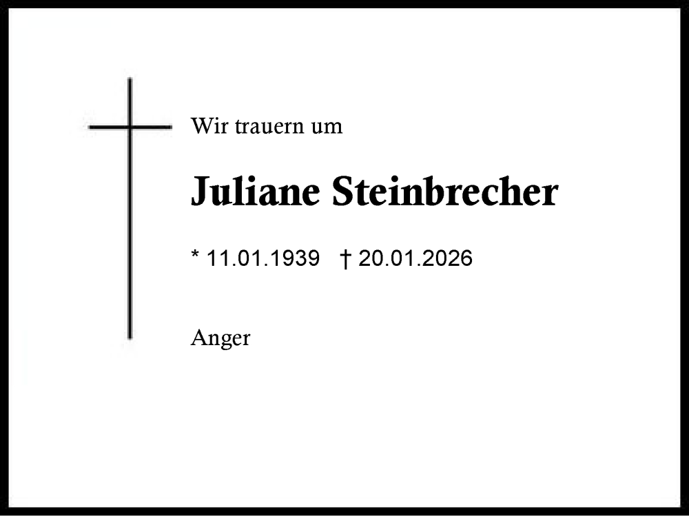  Traueranzeige für Juliane Steinbrecher vom 24.01.2026 aus Region Berchtesgadener Land