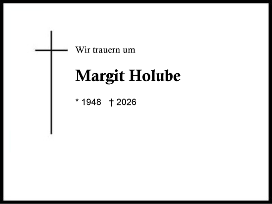 Traueranzeige von Margit Holube von Region Chiemgau