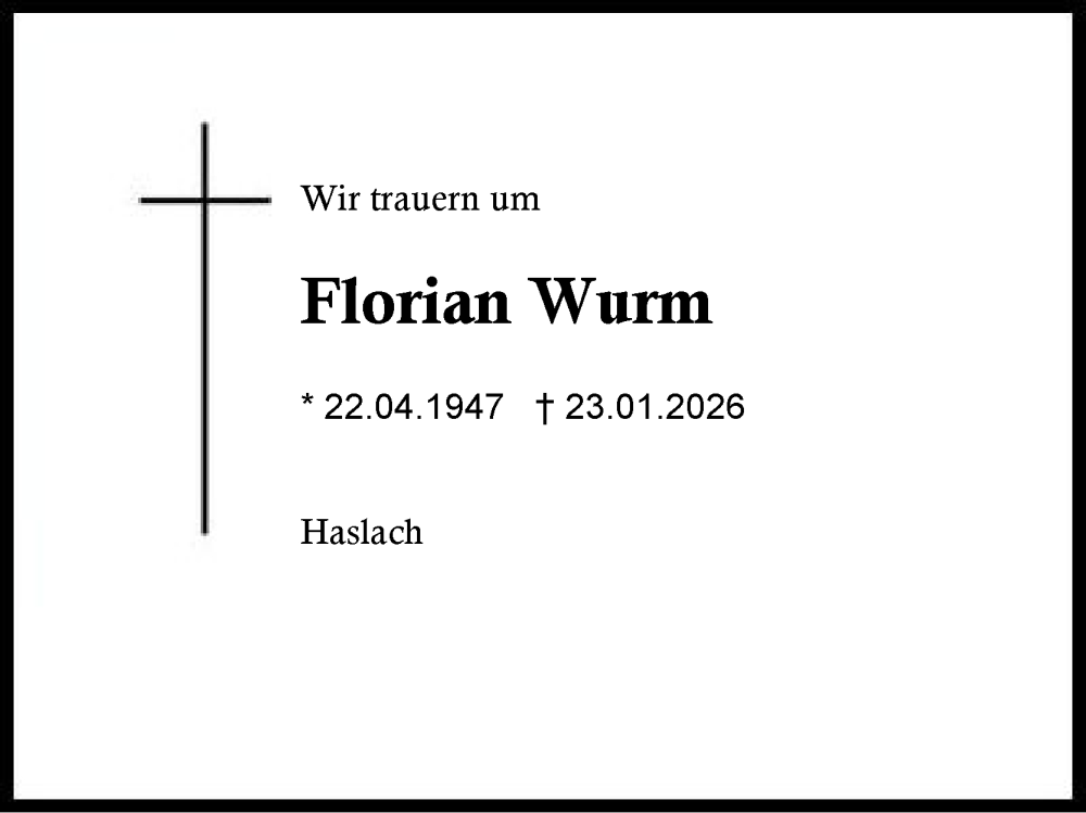  Traueranzeige für Florian Wurm vom 31.01.2026 aus Region Chiemgau