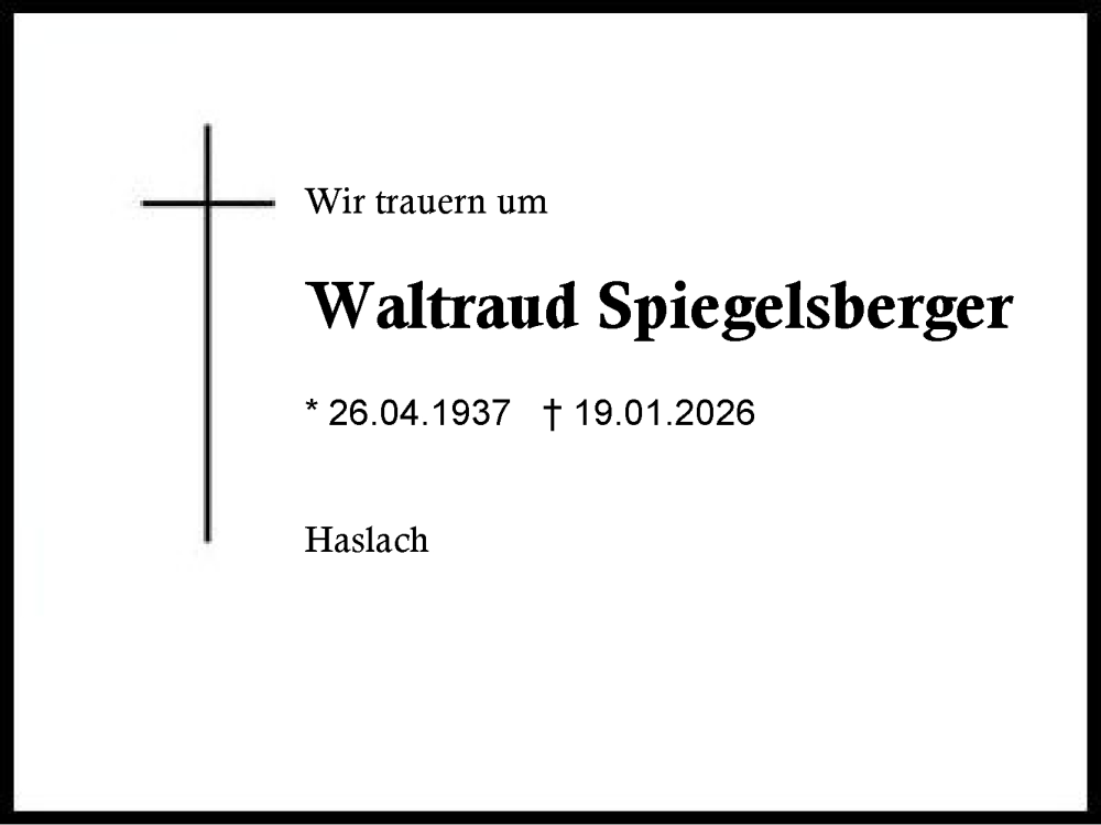  Traueranzeige für Waltraud Spiegelsberger vom 24.01.2026 aus Region Chiemgau