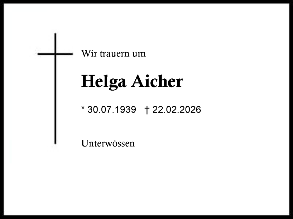  Traueranzeige für Helga Aicher vom 28.02.2026 aus Region Chiemgau