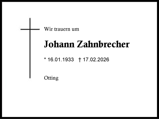 Traueranzeige von Johann Zahnbrecher von Region Chiemgau