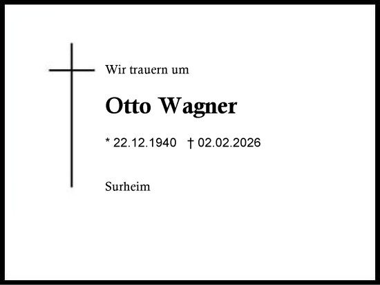 Traueranzeige von Otto Wagner von Region Berchtesgadener Land