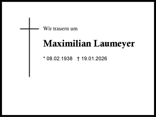 Traueranzeige von Maximilian Laumeyer von Region Berchtesgadener Land
